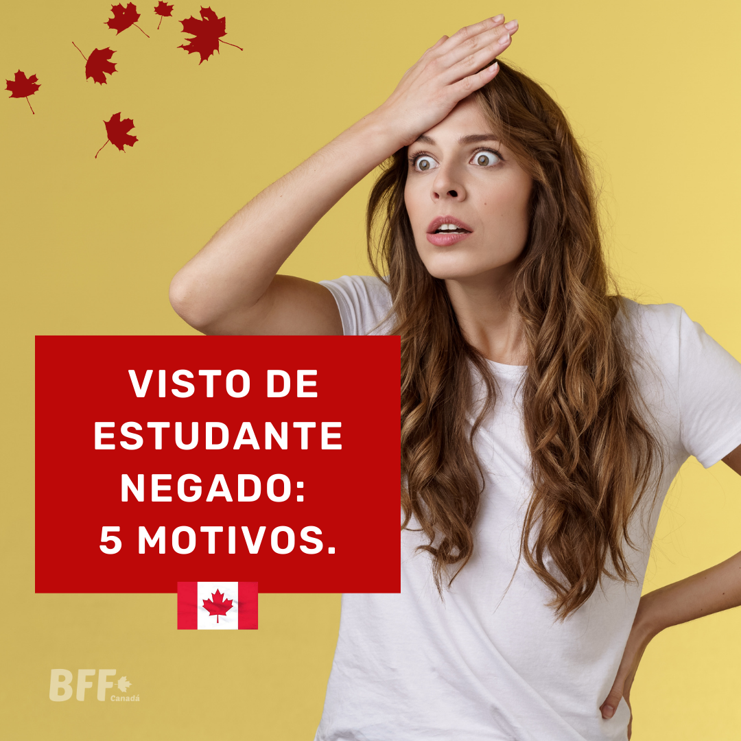5 motivos de ter o study permit negado. 1 posts blog 2022 6